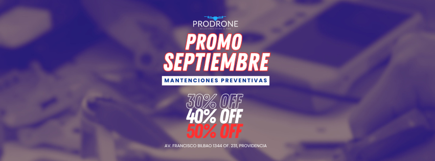 Promoción de septiembre para mantenciones preventivas de drones DJI